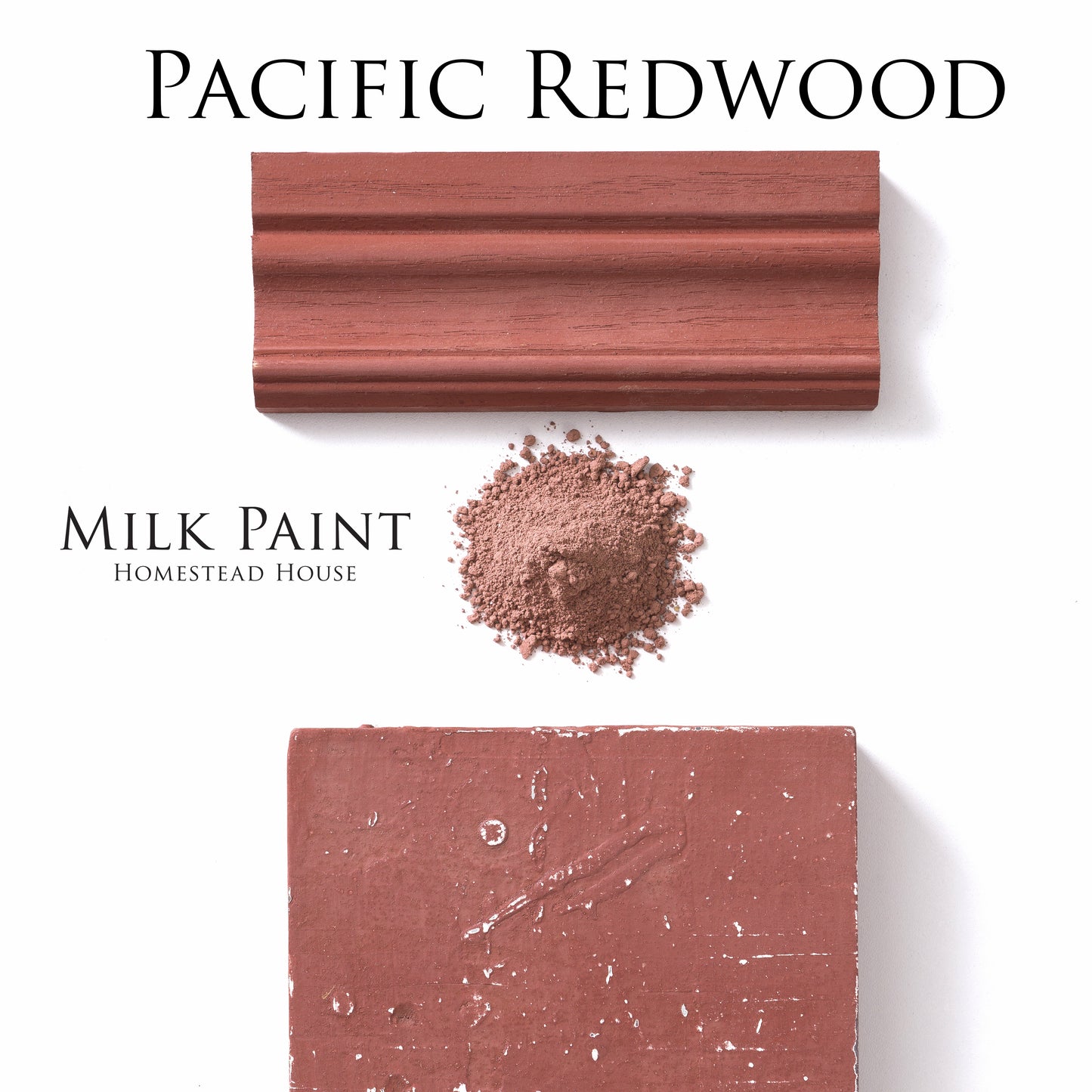 Pacific Redwood Homestead House milk paint swatch, powder, and sample on a white background